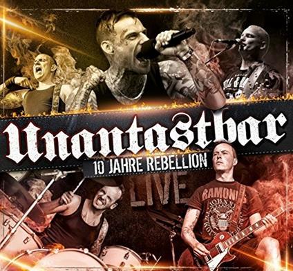10 Jahre Rebellion Live - CD Audio di Unantastbar