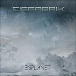 Eisplanet - CD Audio di Eisfabrik