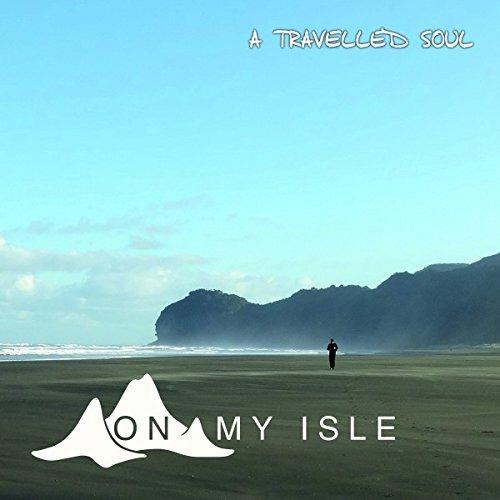 A Travelled Soul - CD Audio di On My Isle