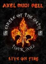 Axel Rudi Pell. Live On Fire. Circle of the Oath (2 DVD)