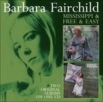 Mississippi-Free and Easy - CD Audio di Barbara Fairchild