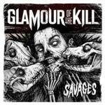 Savages - CD Audio di Glamour of the Kill