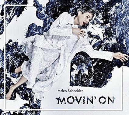 Movin' on - CD Audio di Helen Schneider