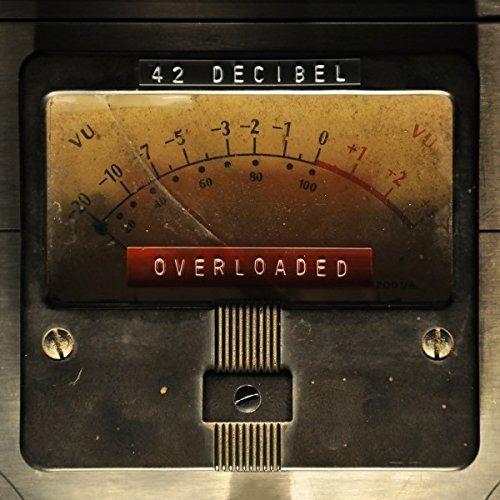 Overloaded (Limited Edition) - Vinile LP + CD Audio di 42 Decibel