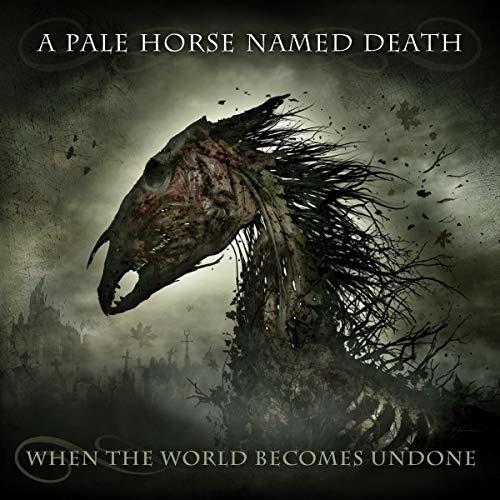 When the World Becomes Undone - CD Audio di A Pale Horse Named Death
