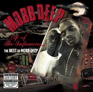 Life of the Infamous. The Best of Mobb Deep
