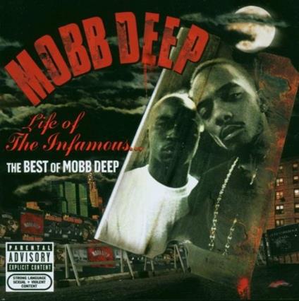 Life of the Infamous. The Best of Mobb Deep - CD Audio di Mobb Deep