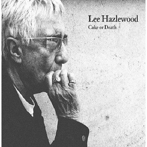 Cake Or Death - CD Audio di Lee Hazlewood