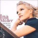 Weiblich Ledig 40 - CD Audio di Ina Müller