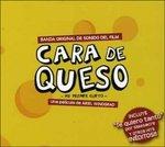 Cara De Queso (Colonna sonora) - CD Audio