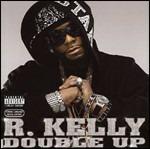 Double Up - CD Audio di R. Kelly