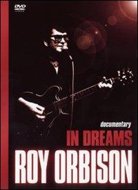Roy Orbison. In Dreams - DVD di Roy Orbison