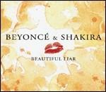 Beautiful Liar - CD Audio di Shakira,Beyoncé