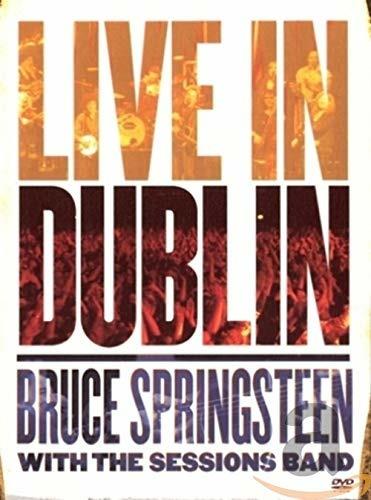 Bruce Springsteen. Bruce Springsteen with the Session Band Live in Dublin (DVD) - DVD di Bruce Springsteen