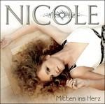 Mitten Ins Herz - CD Audio di Nicole