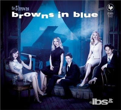 Browns in Blue - CD Audio di 5 Browns