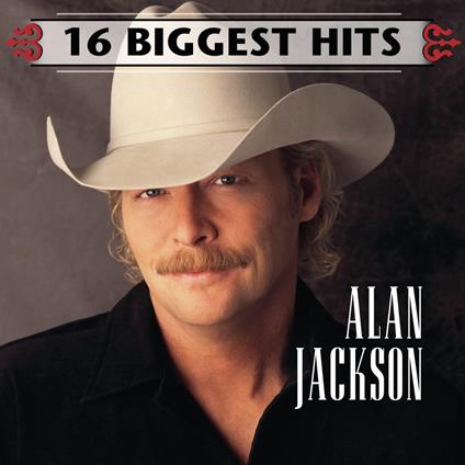 16 Biggest Hits - CD Audio di Alan Jackson