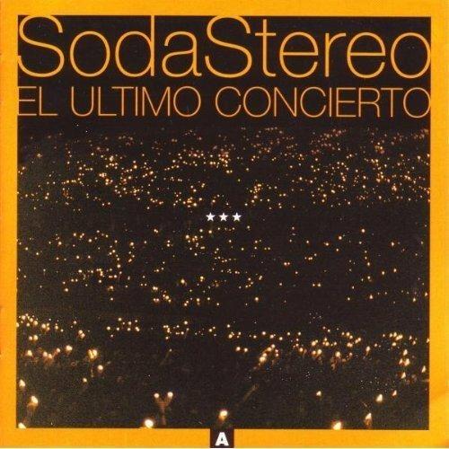 El Ultimo Concierto A - CD Audio di Soda Stereo