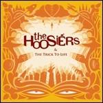 The Hoosiers & the Trick to Life - CD Audio di Hoosiers