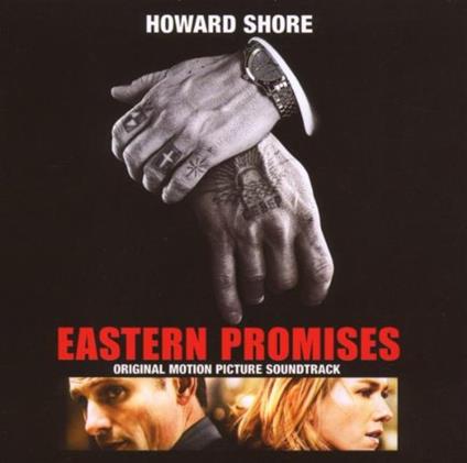 Eastern Promises O.S.T. - CD Audio di Howard Shore