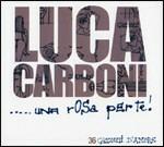 ...una rosa per te! - CD Audio di Luca Carboni