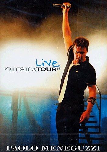 Paolo Meneguzzi. Live Musica Tour (DVD) - DVD di Paolo Meneguzzi