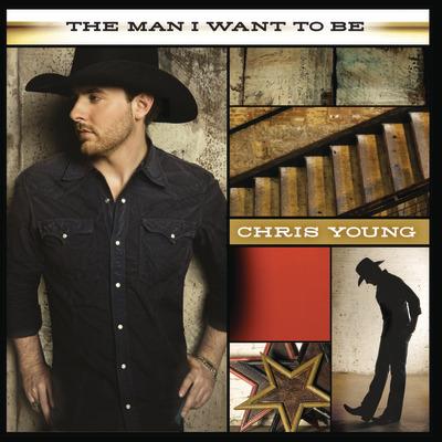 Man I Want to Be - CD Audio di Chris Young
