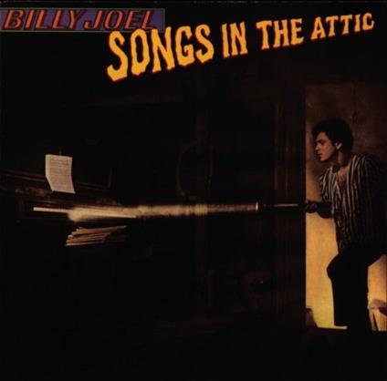 Songs In The Attic - CD Audio di Billy Joel