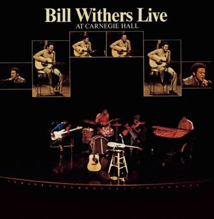 Live At Carnegie Hall - CD Audio di Bill Withers