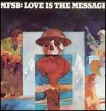 Love Is the Message - CD Audio di MFSB