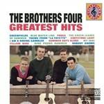 Greatest Hits - CD Audio di Brothers Four