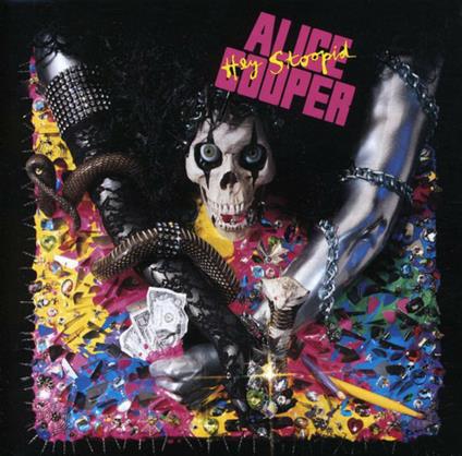 Hey Stoopid - CD Audio di Alice Cooper