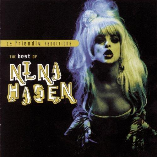 14 Friendly Abductions. The Best of - CD Audio di Nina Hagen