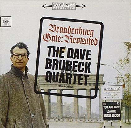 Brandenberg Gate. Revisited - CD Audio di Dave Brubeck