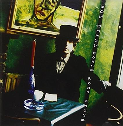 World Gone Wrong - CD Audio di Bob Dylan