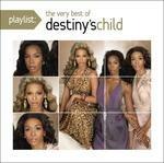 Playlist. Very Best of - CD Audio di Destiny's Child