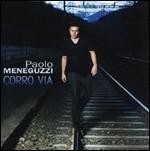 Corro via - CD Audio di Paolo Meneguzzi