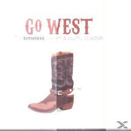 Go West (The Timeless Country Coll.) - CD Audio