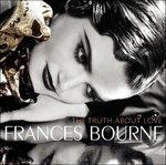 The Truth About Love - CD Audio di Frances Bourne