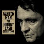Wanted Man. The Johnny Cash Collection - CD Audio di Johnny Cash