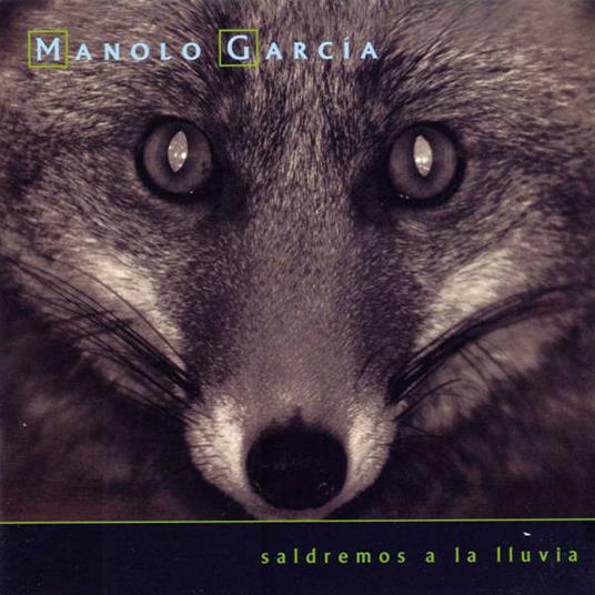 Saldremos a la Lluvia - CD Audio di Manolo Garcia