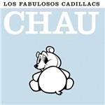 Chau - CD Audio di Los Fabulosos Cadillacs
