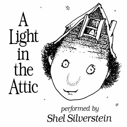 Light In The Attic - CD Audio di Shel Silverstein