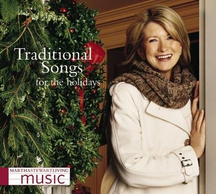 Martha Stewart Living Music: Traditional Songs For - CD Audio di Martha Stewart