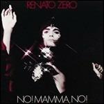 No! Mamma no! (Picture Disc) - Vinile LP di Renato Zero