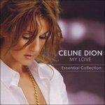 My Love. Essential Collection
