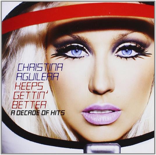 Keeps Gettin' Better - CD Audio di Christina Aguilera
