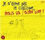 Je N'aime Pas le - CD Audio