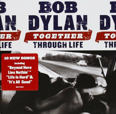 Together Through Life - CD Audio di Bob Dylan