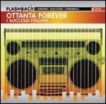 Ottanta forever. I successi italiani - CD Audio